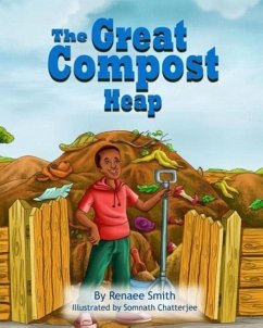 The Great Compost Heap - Smith, Renaee