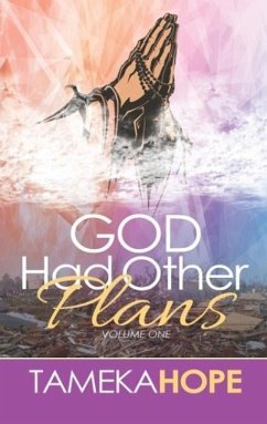 God Had Other Plans - Hope, Tameka