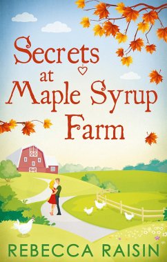 Secrets At Maple Syrup Farm - Raisin, Rebecca