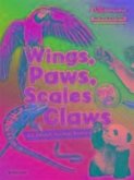 Wings, Paws, Scales and Claws