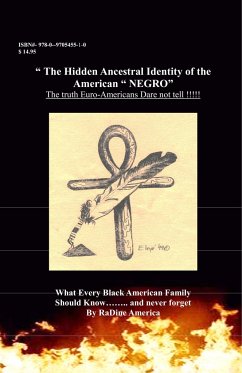 The Hidden Ancestral Identity of the American Negro - America-Harrison, Radine A