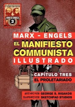 El Manifiesto Comunista (Ilustrado) - Capítulo Tres - Marx, Karl; Engels, Friedrich