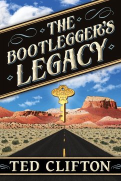 The Bootlegger's Legacy - Clifton, Ted
