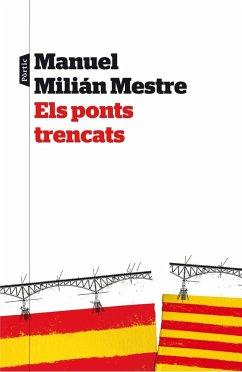 Els ponts trencats - Milián Mestre, Manuel