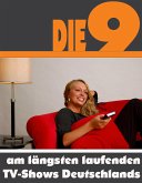 Die Neun am längsten laufenden TV-Shows Deutschlands (eBook, ePUB)