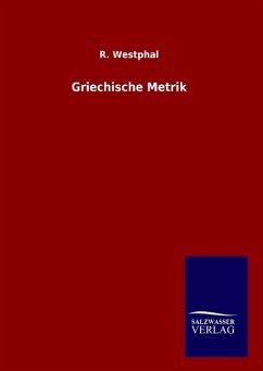 Griechische Metrik - Westphal, R.