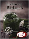 Kochen mit Bärlauch Kochen mit Bärlauch