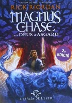 Magnus Chase i els deus d'Asgard 1. L'espasa de l'estiu - Riordan, Rick