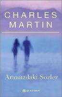 Aramizdaki Sözler - Martin, Charles