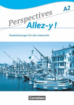 Perspectives - Allez-y ! A2 - Handreichungen für den Unterricht mit Kopiervorlagen - Robein, Gabrielle