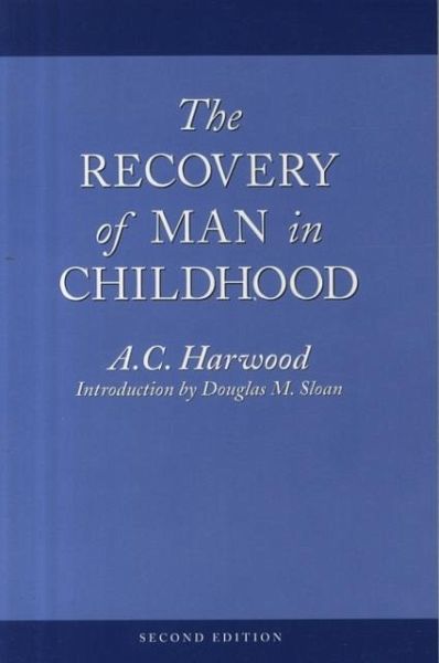 The Recovery of Man in Childhood The Recovery of Man in Childhood