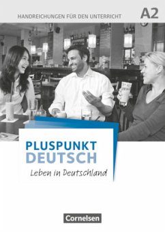 Pluspunkt Deutsch - Leben in Deutschland - Allgemeine Ausgabe - A2: Gesamtband / Pluspunkt Deutsch - Leben in Deutschland