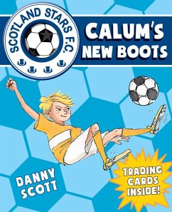 Calum's New Boots - Scott, Danny