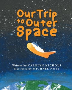 Our Trip to Outer Space - Nichols, Carolyn