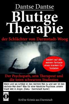 Blutige Therapie - der Schlächter von Darmstadt-Woog (eBook, ePUB) - Dantse, Dantse