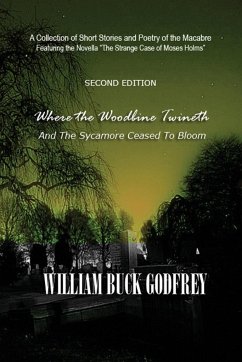 Where the Woodbine Twineth and the Sycamore Ceased to Bloom - Godfrey, William "Buck"