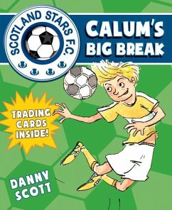 Calum's Big Break - Scott, Danny