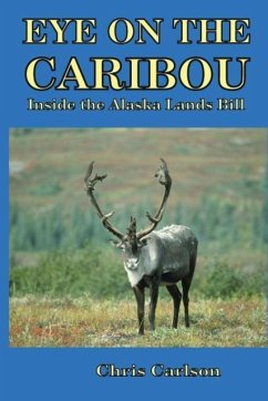 Eye on the Caribou - Carlson, Chris