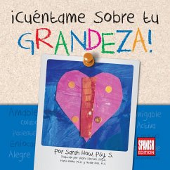 ¡Cuéntame Sobre tu Grandeza! Spanish Edition - How, Sarah