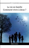 La vie en famille - Comment vivre à deux?