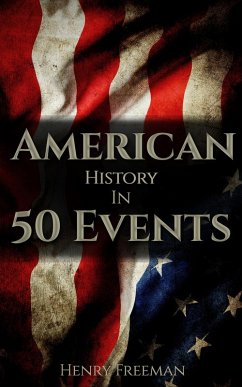 Cover American History in 50 Events (History by Country Timeline, #1) (eBook, ePUB)