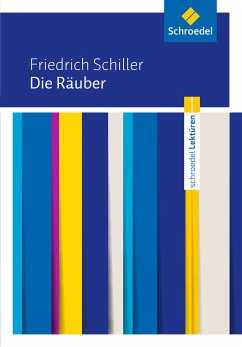 Friedrich Schiller: Die Räuber: Textausgabe - Schiller, Friedrich