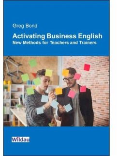 Activating Business English - Bond, Greg