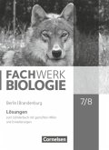 Fachwerk Biologie - Berlin/Brandenburg - 7./8. Schuljahr / Fachwerk Biologie, Ausgabe Berlin/Brandenburg