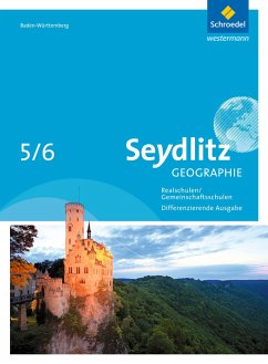 Seydlitz Geographie 5 / 6. Schülerband. Gemeinschaftsschulen und Realschulen. Baden-Württemberg - Alber, Jürgen;Langbein, Andreas;Meier, Hartmut