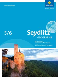 Seydlitz Geographie 5 / 6. Schulbuch. Gemeinschaftsschulen und Realschulen. Baden-Württemberg - Alber, Jürgen;Langbein, Andreas;Meier, Hartmut