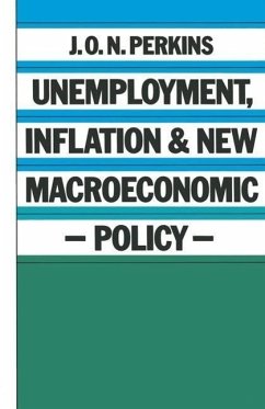 Unemployment, Inflation and New Macroeconomic Policy - Perkins, J. O. N.