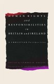 Human Rights and Responsibilities in Britain and Ireland