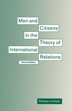 Men and Citizens in the Theory of International Relations - Linklater, Andrew
