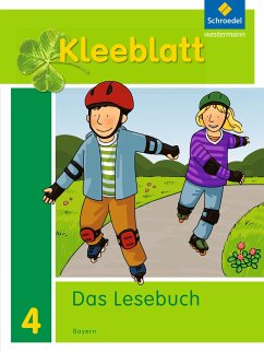 Kleeblatt. Das Lesebuch 4. Schülerband. Bayern - Bork, Esther;Nager, Daniela;Pastor, Petra