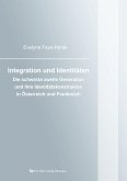 Integration und Identitäten. Die schwarze zweite Generation und ihre Identitätskonstruktion in Österreich und Frankreich