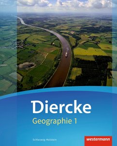 Diercke Geographie 1. Schulbuch. Schleswig-Holstein - Antal, Katja;Fladvad, Ann Sophie;Frambach, Timo