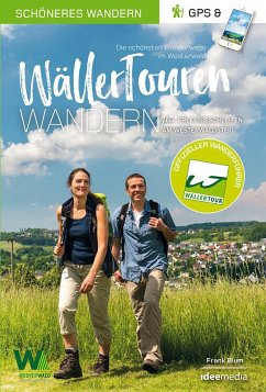 WällerTouren - Der offizielle Wanderführer. Schöneres Wandern Pocket - Blum, Frank