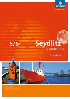 Seydlitz Geographie 5 / 6. Arbeitsheft. Gymnasien. Baden-Württemberg - Dreizler, Patricia;Greis, Andreas;Hamm, Inge