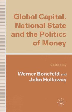 Global Capital, National State and the Politics of Money - Bonefeld, Werner