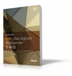 BIM - Das digitale Miteinander - Pilling, André