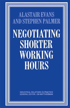 Negotiating Shorter Working Hours - Evans, Alastair;Palmer, Stephen