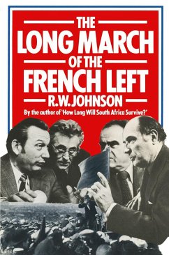 The Long March of the French Left - Johnson, R. W.