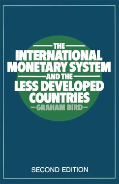 The International Monetary System and the Less Developed Countries - Bird, Graham