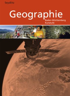 Seydlitz Geographie / Seydlitz Geographie - Ausgabe 2016 für die Kursstufe in Baden-Württemberg / Seydlitz Geographie, Kursstufe Baden-Württemberg (2016)