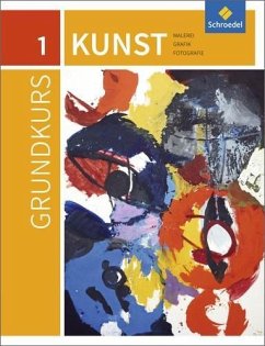 Grundkurs Kunst 1. Sekundarstufe 2 - Klant, Michael;Walch, Josef;Spielmann, Raphael