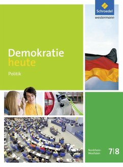 Demokratie heute 7 / 8. Schülerband. Nordrhein-Westfalen - Deiseroth, Dieter;Peters, Jelko;Smula, Hans-Jürgen