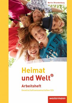 Heimat und Welt Plus 5 / 6 Arbeitsheft. Grundschulen. Berlin und Brandenburg - Colditz, Margit;Kirch, Peter;Kreuzberger, Norma