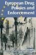 European Drug Policies and Enforcement - Bild 1