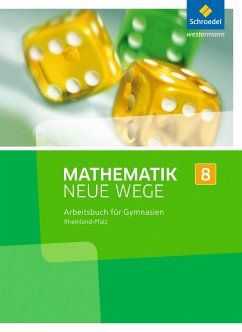 Mathematik Neue Wege SI 8. Arbeitsbuch. Rheinland-Pfalz - Baeger, Armin;Dolic, Miriam;Görg, Aloisius;Körner, Henning;Lergenmüller, Arno;Schmidt, Günter