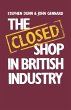 The Closed Shop in British Industry - Bild 1